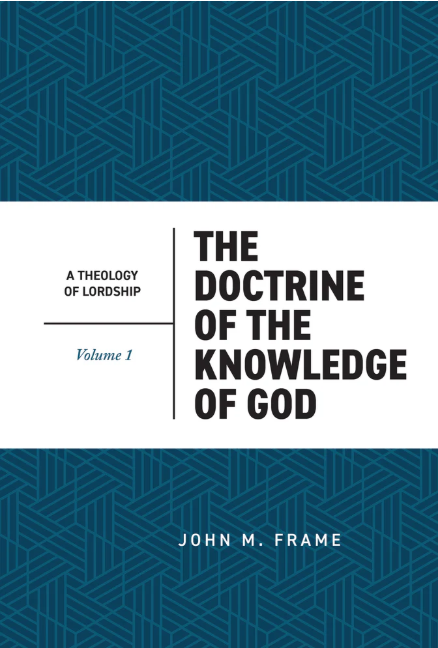 Cover of The Doctrine of the Knowledge of God by John M. Frame